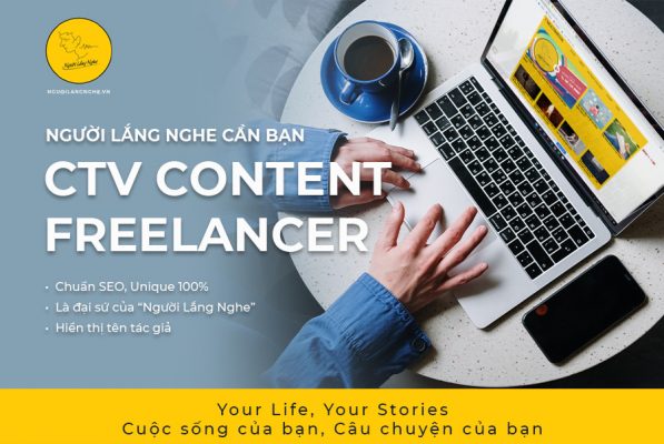 Người Lắng Nghe Content Freelancer…Dịch vụ Người Lắng Nghe cần các bạn!